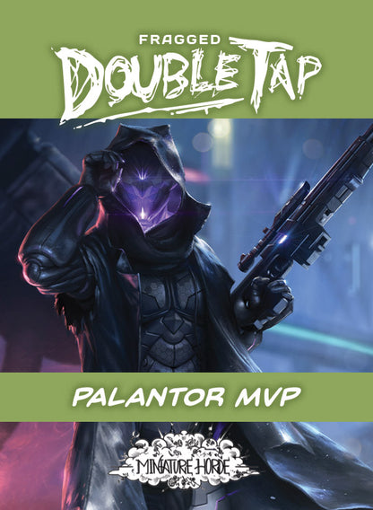 Palantor MVP By Fragged Miniatures