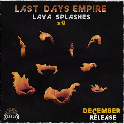 Last Days of the Empire Lava Splashes